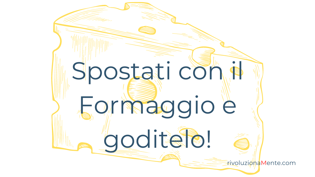 Chi ha spostato il mio formaggio? di Spencer Johnson - Sistema Generale